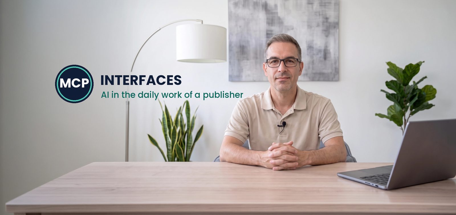 Alex at his desk, next to it the sign MCP Interfaces – AI in the daily work of a publisher
